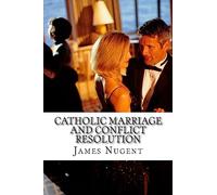 Catholic Marriage and Conflict Resolution