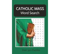 Catholic Mass Word Search Puzzle Book: Word Searches with Easy to Read Print about Catholic Mass, Catholicism, Eucharist and More | 6x9 inches | 110 ... for Vacations, Holidays and Leisure Times
