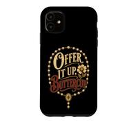 Catholic Offer It Up, Buttercup Faith Gift Case for iPhone 11
