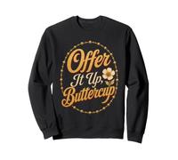 Catholic Offer It Up, Buttercup Faith Gift Sweatshirt
