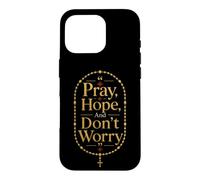 Catholic Pray Hope And Don't Worry Padre Pio Gift Case for iPhone 16 Pro