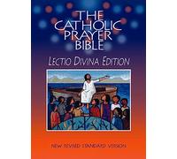 Catholic Prayer Bible, The (NRSV): Lectio Divina Edition