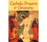 Catholic Prayers and Devotions (Prayer & Devotions)