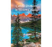 Catholic Problems in Western Canada