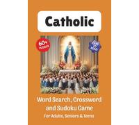 Catholic Puzzle Book: Word Search, Crossword and Sudoku Game, Easy to Read Print about Catholic Faith, Catholic Saints, Love and More | 6x9 inches, ... for Vacations, Holidays and Leisure Time