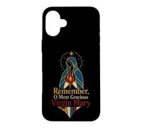 Catholic Remember O Most Gracious Virgin Mary Gift Case for iPhone 16 Plus