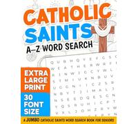 Catholic Saints A-Z: A Jumbo Catholic Saints Word Search Book for Seniors in Extra Large Print