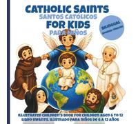 CATHOLIC SAINTS FOR KIDS: SANTOS CATÓLICOS PARA NIÑOS