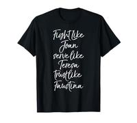 Catholic Saints Joan Teresa & Faustina Catholic Women Heroes T-Shirt