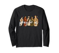 Catholic Saints Pray for Us Faith Religious Men Women Long Sleeve T-Shirt