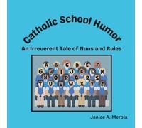 Catholic School Humor: An Irreverent Tale of Nuns and Rules