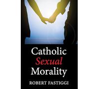 Catholic Sexual Morality