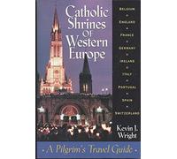 Catholic Shrines of Western Europe