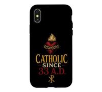 Catholic Since 33 A.D. Christian Faith Gift Case for iPhone X/XS