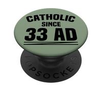 Catholic Since 33 AD Christian Church History PopSockets Adhesive PopGrip