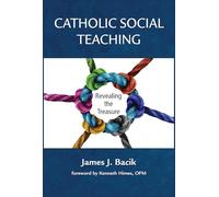 Catholic Social Teaching: Revealing the Treasure