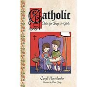 Catholic Tales for Boys and Girls