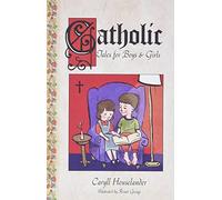 Catholic Tales for Boys and Girls