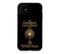 Catholic The Greatest Love Story Tiny White Host Gift Case for iPhone 11