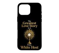 Catholic The Greatest Love Story Tiny White Host Gift Case for iPhone 16 Pro Max
