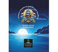 Catholic Voyages in English and Grammar Sixth Year Workbook