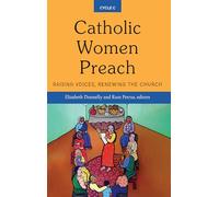 Catholic Women Preach: Raising Voices, Renewing the Church - Cycle C