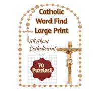 Catholic Word Find: All About Catholicism: 70+ Large Print Puzzles for Kids, Teens, and Adults - A Fun Way to Learn Catholic Traditions, Sacraments, ... Word Search Books by Holy Family Books)
