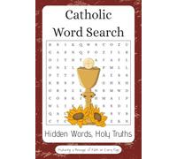 Catholic Word Search: Hidden Words, Holy Truths! Easy to Read Print Featuring Catholic Faith - 6x9 Inches, 110 Pages, 50+ Puzzles - Perfect for Church Handouts, Youth Groups, and More!