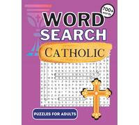 CATHOLIC WORD SEARCH: Liturgical Large Print Puzzles, Catholic Puzzle Book, Includes Additional Prayer Pages: Great Gift for All Catholics, Priests, ... Staff: 8.5" x 11" 103 pages, 72 puzzles