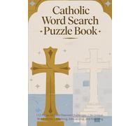 Catholic Word Search Puzzle Book: 112 Pages of Faith-Themed Challenges | 56 Unique Word Hunts | Inspiring, Educational, and Engaging