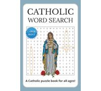 Catholic Word Search Puzzle Book: Word Searches with Easy to Read Print about Catholic Faith, Saints, Christ and More | 6x9 inches, 110 pages