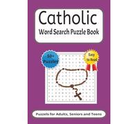Catholic Word Search Puzzle Book: Word Searches with Easy To Read Print about Catholicism, Saints, Religious Items and More| 6x9 inches|110 pages| 50+ ... Vacation, Down Time or as a Confirmation Gift