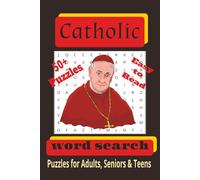 Catholic Word Search Puzzle Book: Word Searches with Easy-to-Read Print about the Catholic Religion, Christ, Prayer and More / 6x9 inches, 110 pages / ... Gift for Vacations, Holidays and Relaxing Tim