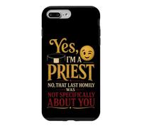 Catholic Yes, I'm A Priest Homily Humor Gift Case for iPhone 7 Plus/8 Plus
