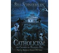 Catholicism: A Church On Haunted Hill