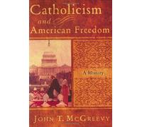 Catholicism & American Freedom - A History from Slavery to Today