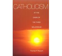 Catholicism at the Dawn of the Millennium (Michael Glazier Books)