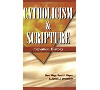 Catholicism & Scripture: Salvation History