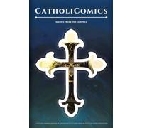 Catholicomics ☩ Scenes from the Gospels: Issue 1 - Combined Edition