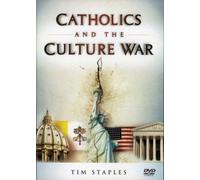 CATHOLICS AND THE CULTURE WAR