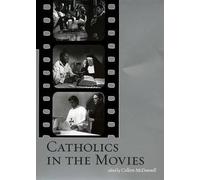 Catholics in the Movies - Paperback NEW McDannell, Coll 10 Jan 2008