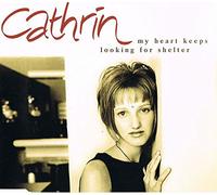 Cathrin – My Heart Keeps Looking for Shelter – CD