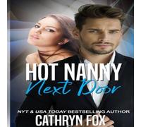 Cathryn Fox Hot Nanny Next Door: Practically Perfect Nannies Book 1 Paperback Cathryn Fox Multicolor