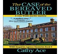 Cathy Ace The Case of the Bereaved Butler: A WISE Enquiries Agency cozy Cathy Ace Multicolor