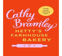 Cathy Bramley Hetty's Farmhouse Bakery Paperback Book Cathy Bramley Multicolor