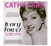 Cathy Carr - Ivory Tower - The Singles & Albums Collection 1953-62 (2CD)