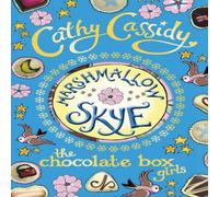 Cathy Cassidy Chocolate Box Girls: Marshmallow Skye Paperback Book Cathy Cassidy Multicolor