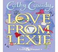 Cathy Cassidy Love from Lexie (The Lost & Found) Paperback Book Cathy Cassidy Multicolor