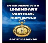 Cathy McGough Interviews With Legendary Writers From Beyond Paperback Book Cathy McGough Multicolor