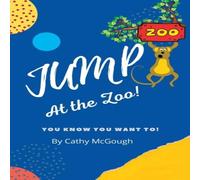 Cathy McGough JUMP AT THE ZOO BOOK 3 Paperback Cathy McGough Multicolor